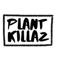 Plant Killaz